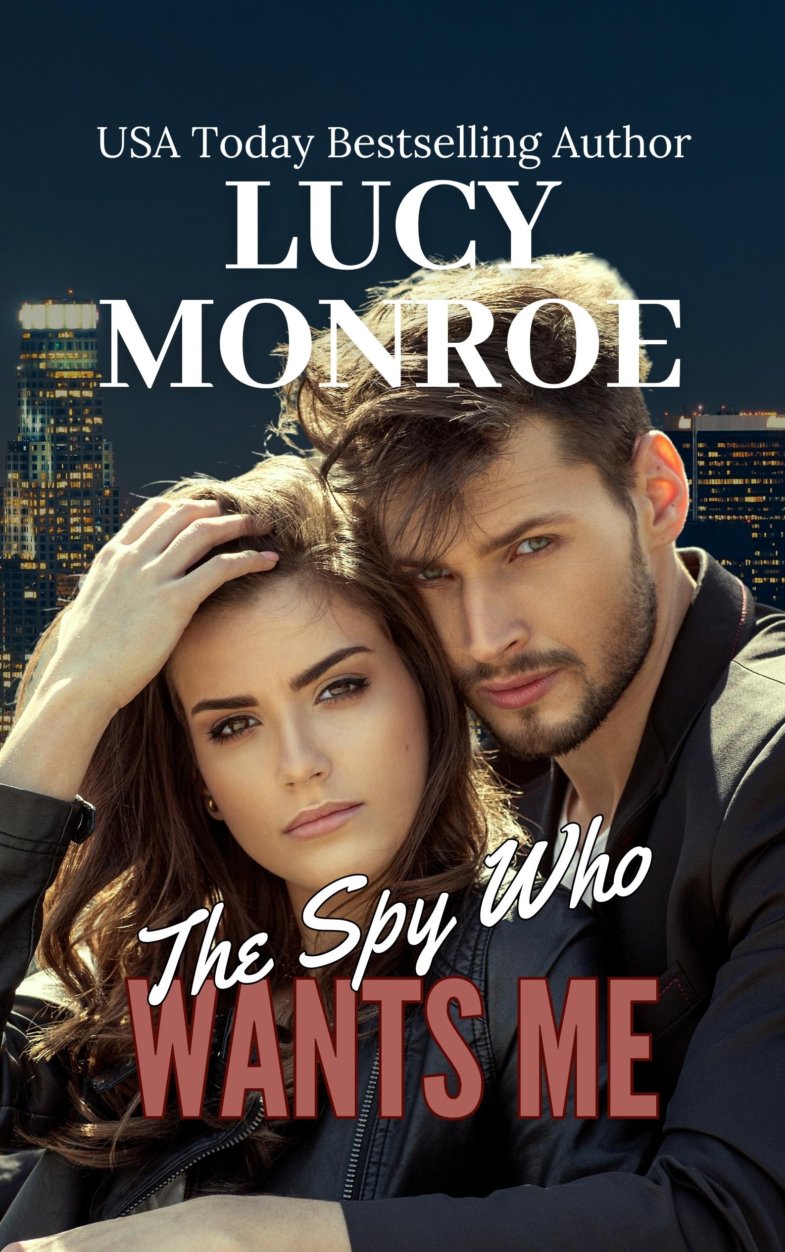 The Spy Who Wants Me Romance Novel Book Cover