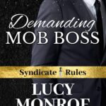 Demanding Mob Boss by Lucy Monroe Romance Novel Cover Art