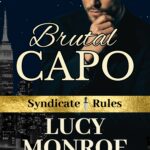 Brutal Capo by Lucy Monroe Mafia Romance Novel Cover Art